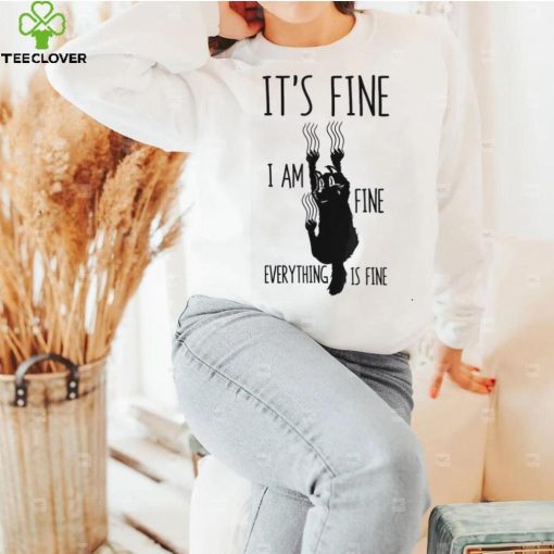 It’s Fine I’m Fine Everything Is Fine Scratching Cat Shirt