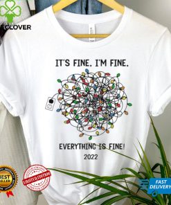 It’s Fine I’m Fine Light Everything Is Fine 2022 Shirt