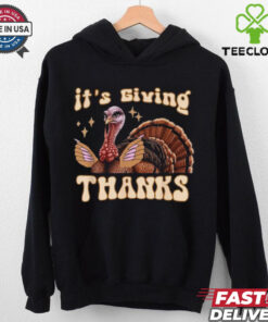 It’s Giving Thanks Turkey Thanksgiving T Shirt 3 It’s Giving Thanks Turkey Thanksgiving T Shirt