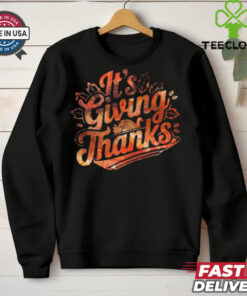 It’s Giving Thanks t shirt