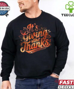 It’s Giving Thanks t shirt 1 It’s Giving Thanks t shirt