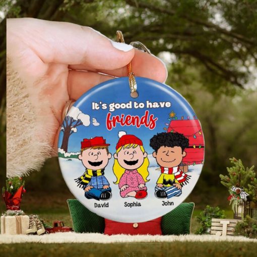 It’s Good To Have Friends, Personalized Ceramic Ornament, Cartoon Friends Ornament, Christmas