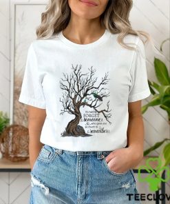 It's Hand To Forget Someone Who Gave You So Much To Remeber Baseball T shirt