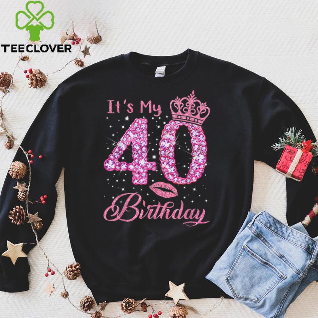 Its My 40th Birthday Queen 40 Years Old Shoes Crown Diamond T Shirt hoodie, sweater Shirt