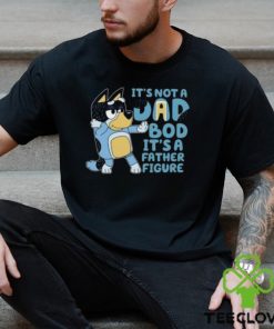 It’s Not A Dad Bod It’s A Father Figure Shirt