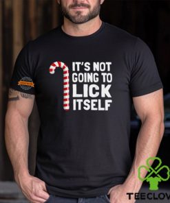 It’s Not Going To Lick Itself Christmas Candy Cane T Shirt