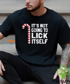 It’s Not Going To Lick Itself Christmas Candy Cane T Shirt
