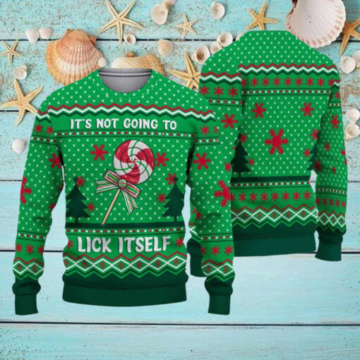 Its Not Going To Lick Itself Christmas Sweater