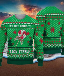 Its Not Going To Lick Itself Christmas Sweater