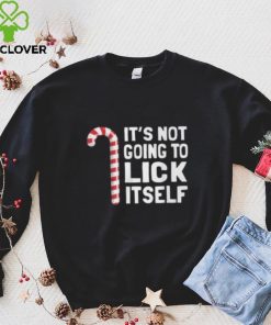 It’s Not Going To Lick Itself Shirt