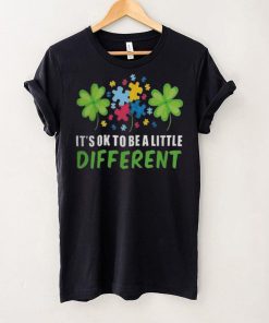 It’s Ok To Be A Little Different Shirt