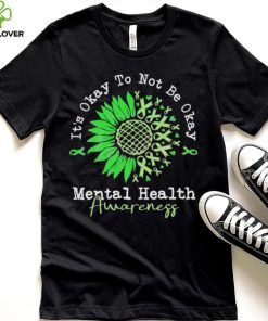 It’s Okay To Not Be Okay Mental Health Awareness Autism Shirt