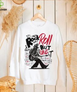 It’s Only Rock And Roll But I Like It Shirt