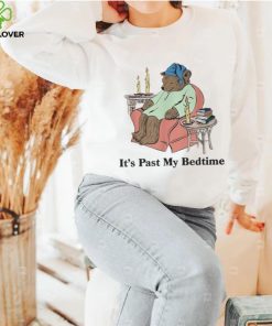It's Past My Bedtime Sleepy Bear Dank Meme Quote T Shirt