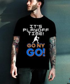 Its Playoff Go NY Go Basketball hoodie, sweater, longsleeve, shirt v-neck, t-shirt
