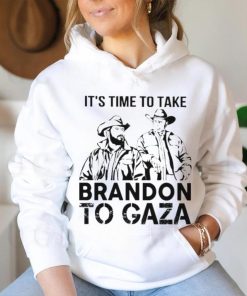 It’s Time To Take Brandon To Gaza Shirt