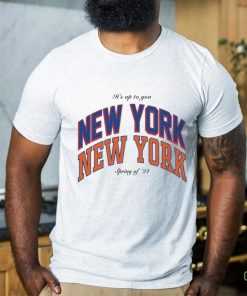 Its Up To You New York Rangers Hockey Spring Of 24 Shirt