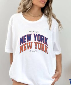 Its Up To You New York Rangers Hockey Spring Of 24 Shirt