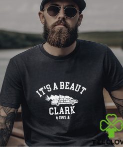 It's a Beaut Clark 1989 Shirt