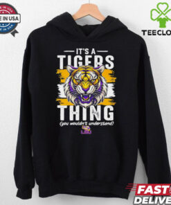 It’s a LSU Tigers thing you wouldn’t understand shirt