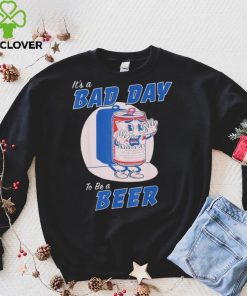 It’s a bad day to be a beer funny drinking beer shirt