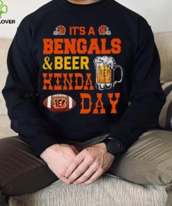 Its a bengals and beer kind day 2022 shirt