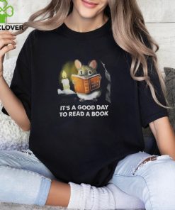 It's a good day to read a book shirt