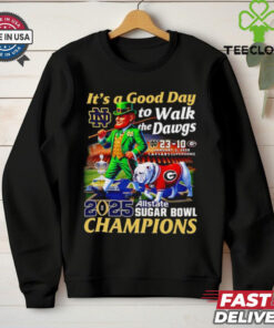 It’s a good day to walk the Dawgs 2025 Allstate Sugar Bowl Champions Notre Dame mascot shirt