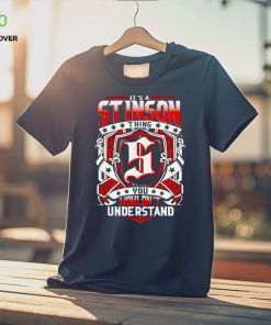 It’s a stinson thing you wouldn’t understand shirt 3 It’s a stinson thing you wouldn’t understand shirt
