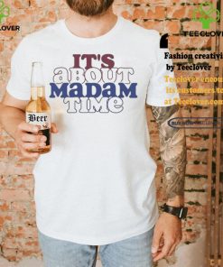 It’s about madam time support Kamala Harris and tim walz t shirts