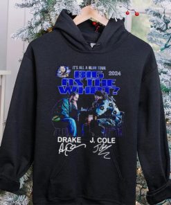 It’s all a blur tour 2024 Big as the what Drake and J Cole signatures hoodie, sweater, longsleeve, shirt v-neck, t-shirt