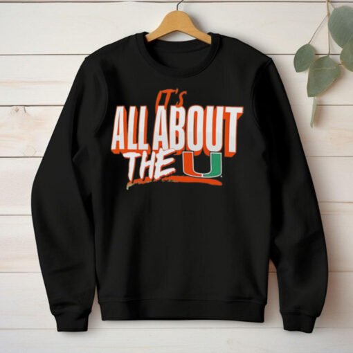 It’s all about the Miami Hurricanes field win hoodie, sweater, longsleeve, shirt v-neck, t-shirt