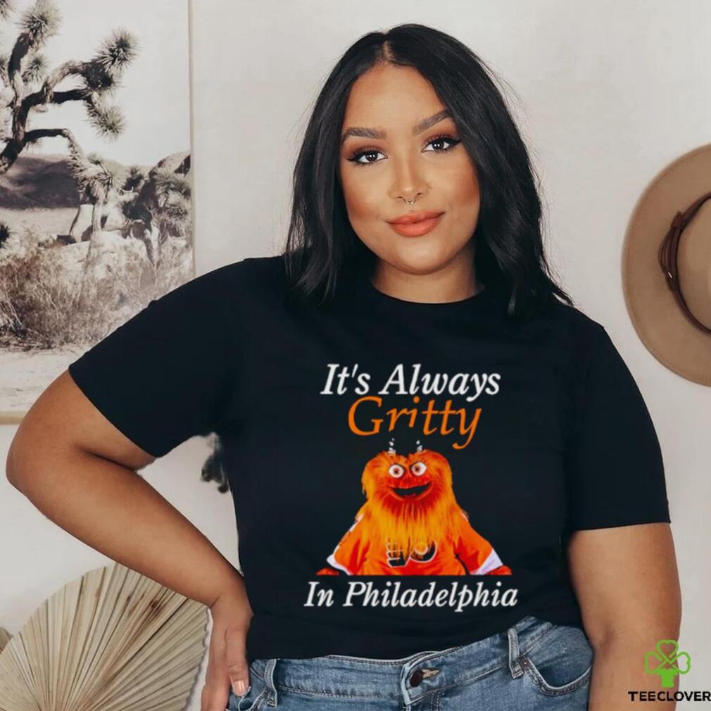 It’s always gritty in Philadelphia shirt It’s always gritty in Philadelphia shirt