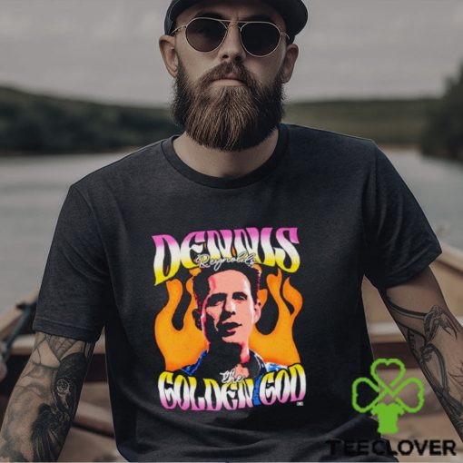 It’s always sunny in Philadelphia Dennis Reynolds the golden god shirt