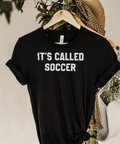 It’s called soccer T hoodie, sweater, longsleeve, shirt v-neck, t-shirt