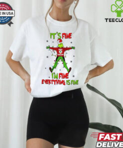 It’s fine I’m fine everything is fine Grinch Christmas shirt