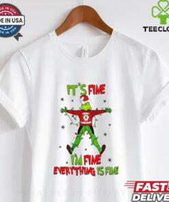It’s fine I’m fine everything is fine Grinch Christmas shirt
