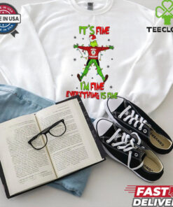 It’s fine I’m fine everything is fine Grinch Christmas shirt