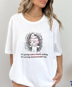 It’s giving indescribable aching it’s serving immeasurable loss 2023 shirt 1 It’s giving indescribable aching it’s serving immeasurable loss 2023 shirt