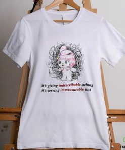 It’s giving indescribable aching it’s serving immeasurable loss 2023 shirt 2 It’s giving indescribable aching it’s serving immeasurable loss 2023 shirt