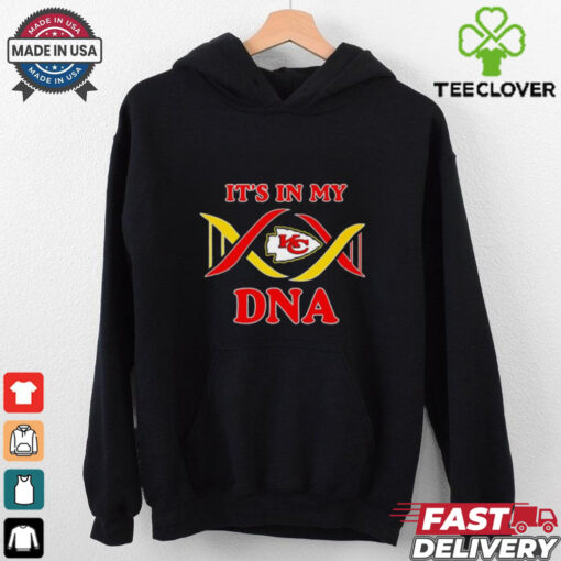 It’s in my Kansas City Chiefs DNA t shirt