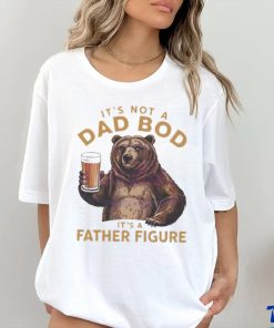 Its not a dad bod bear meme 2024 hoodie, sweater, longsleeve, shirt v-neck, t-shirt