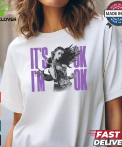 It’s ok I’m ok 2024 T shirt