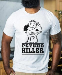 Itsagreatdaytobeawarrior Psycho Killer I Hate People When They’re Not Polite Shirt