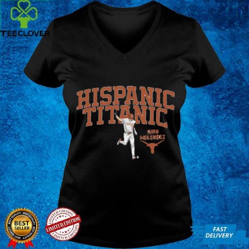 Ivan Melendez Hispanic Titanic Shirt