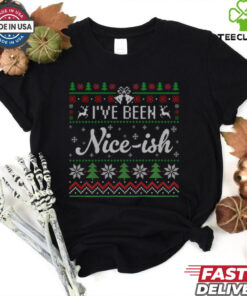 I’ve Been Nice Ish Ugly Christmas Shirt