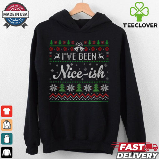 I’ve Been Nice Ish Ugly Christmas Shirt