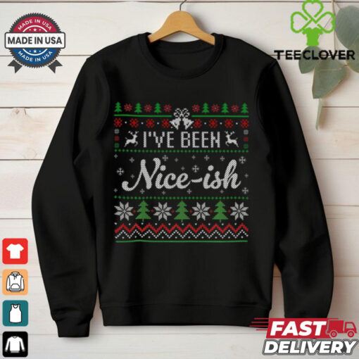 I’ve Been Nice Ish Ugly Christmas Shirt