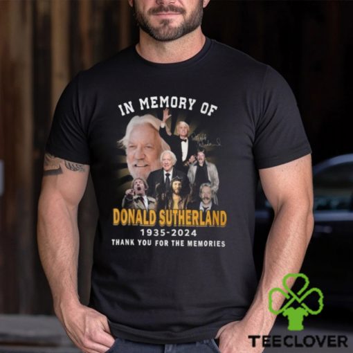 In Memory Of Donald Sutherland 1935 2024 Thank You For The Memories T Shirt