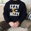 Izzy z the Hizzy shirt